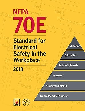 2018 NFPA 70E®: Standard for Electrical Safety in the Workplace®