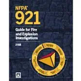 NFPA 921, Guide for Fire and Explosion Investigations, 2021