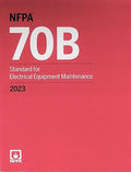 NFPA 70B Standard for Electrical Equipment Maintenance, 2023 Edition
