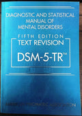 Diagnostic and Statistical Manual of Mental Disorders Text Revision Dsm 5 TR 5th